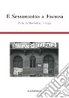 Il Sessantotto a Faenza. Storie, testimonianze, immagini libro