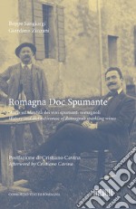 Romagna DOC spumante. Storia e identità dei vini spumanti romagnoli