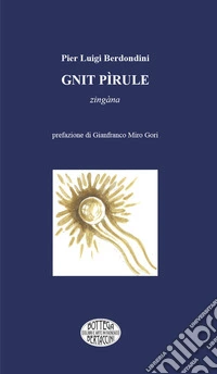Gnit Pìrule. Zingàna