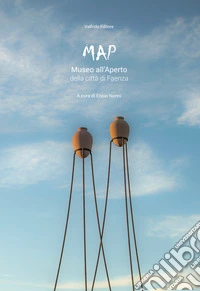 MAP. Museo all'Aperto della città di Faenza