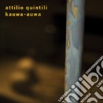 Attilio Quintili. Kauwa-Auwa. Ediz. illustrata libro