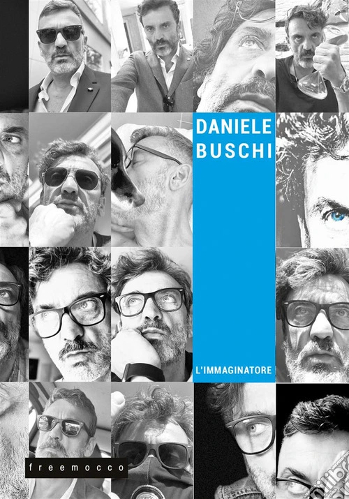 Daniele Buschi. L'immaginatore