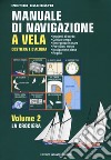 Manuale di navigazione a vela. Costiera e d'altura. Vol. 2: La crociera libro di Caricato Pietro