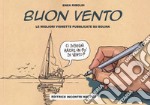 Buon vento. Le migliori vignette pubblicate su Bolina libro