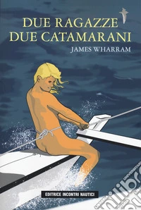 Due ragazze due catamarani