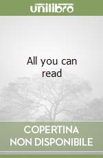 All you can read