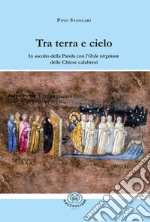 Tra terra e cielo. In ascolto della Parola con l'Ordo virginum delle Chiese calabresi