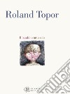 Il bambino tutto solo libro di Topor Roland