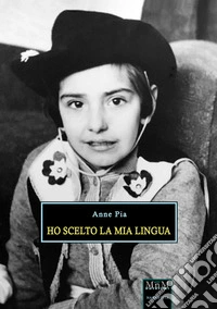 Ho scelto la mia lingua libro