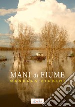 Mani di Fiume