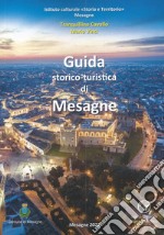 Guida di Mesagne. Guida storico-turistica di Mesagne