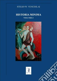 Historia minima. Vol. 3: 2013-2014 libro