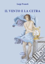 Il vento e la cetra libro