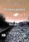 Ventuno gradini libro