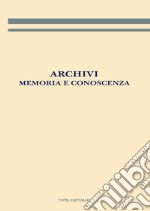 Archivi: memoria e conoscenza libro