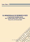 Il Memoriale di Ruberto Pepi. I viaggi di un mercante nel Mediterraneo e in Europa tra XVI e XVII secolo libro