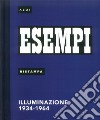 Esempi, Ristampa. Illuminazione 1934-1964. Ediz. italiana e inglese libro