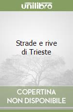 Strade e rive di Trieste