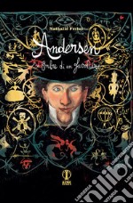 Andersen. Le ombre di un favoliere