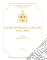 Celebrazioni Innocenziane (2013-2016) libro