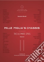 Mille miglia's chassis. The ultimate opus. Ediz. integrale. Vol. 2 libro