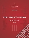 Mille Miglia's chassis. The ultimate opus. Ediz. illustrata. Vol. 3 libro