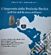 L'impronta della Penisola Iberica nell'Età del Bronzo siciliano. Il segno del 'Deus/Dea de la nocte' della Penisola Iberica nella Sicilia centro meridionale durante il II Millennio a.C. e l'Etnos Ibero-Sikano libro