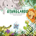 Giunglando. Ediz. illustrata libro