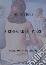 A rimestar le ombre libro