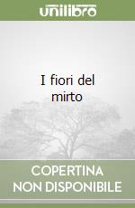 I fiori del mirto libro