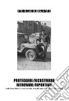 Proteggere/ricostruire/ritrovare/riportare. L'arte fiorentina dalla II guerra mondiale fino a oggi libro