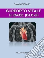 Supporto vitale di base (bls-d)