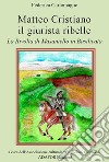 Matteo Cristiano il giurista ribelle. La rivolta di Masaniello in Basilicata libro