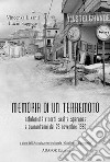 Memoria di un terremoto. Solidarietà ricordi scelte speranze a quarant'anni dal 23 novembre 1980 libro