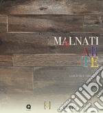 Malnati arte. Country dreams. Ediz. multilingue libro