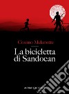 La bicicletta di Sandocan libro