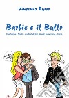 Barbie e il bullo. Cambiamo il finale - studenti di San Giorgio a Cremano, Napoli libro