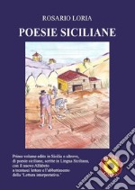 Primo volume edito in Sicilia o altrove, di poesie siciliane, scritte in Lingua siciliana. Con il nuovo Alfabeto a trentasei lettere, e l'abbattimento della «Lettura interpretativa» libro