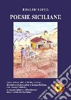 Primo volume edito in Sicilia o altrove, di poesie siciliane, scritte in Lingua siciliana. Con il nuovo Alfabeto a trentasei lettere, e l'abbattimento della «Lettura interpretativa» libro