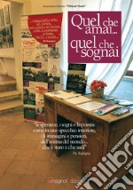 Quel che amai... quel che sognai. Le speranze, i sogni e la poesia libro