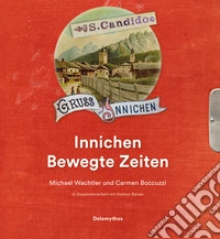 Innichen Bewegte Zeiten