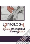 Leprology. Le avventure di Patagonia. Ediz. italiana, inglese e francese libro