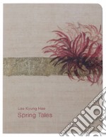 Spring tales. Ediz. italiana e inglese libro