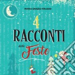 4 racconti delle feste libro