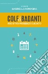 Colf & badanti. Registro presenze guidato libro