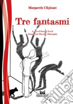 Tre fantasmi libro