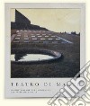 Teatro di Marte. Il Cimitero militare germanico del Passo della Futa libro