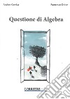 Questione di algebra libro