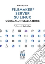 FileMaker Server su Linux. Guida all'installazione