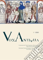 Vox antiqua. Commentaria de cantu gregoriano, musica antiqua, musica sacra et historia liturgica (2020). Vol. 1 libro